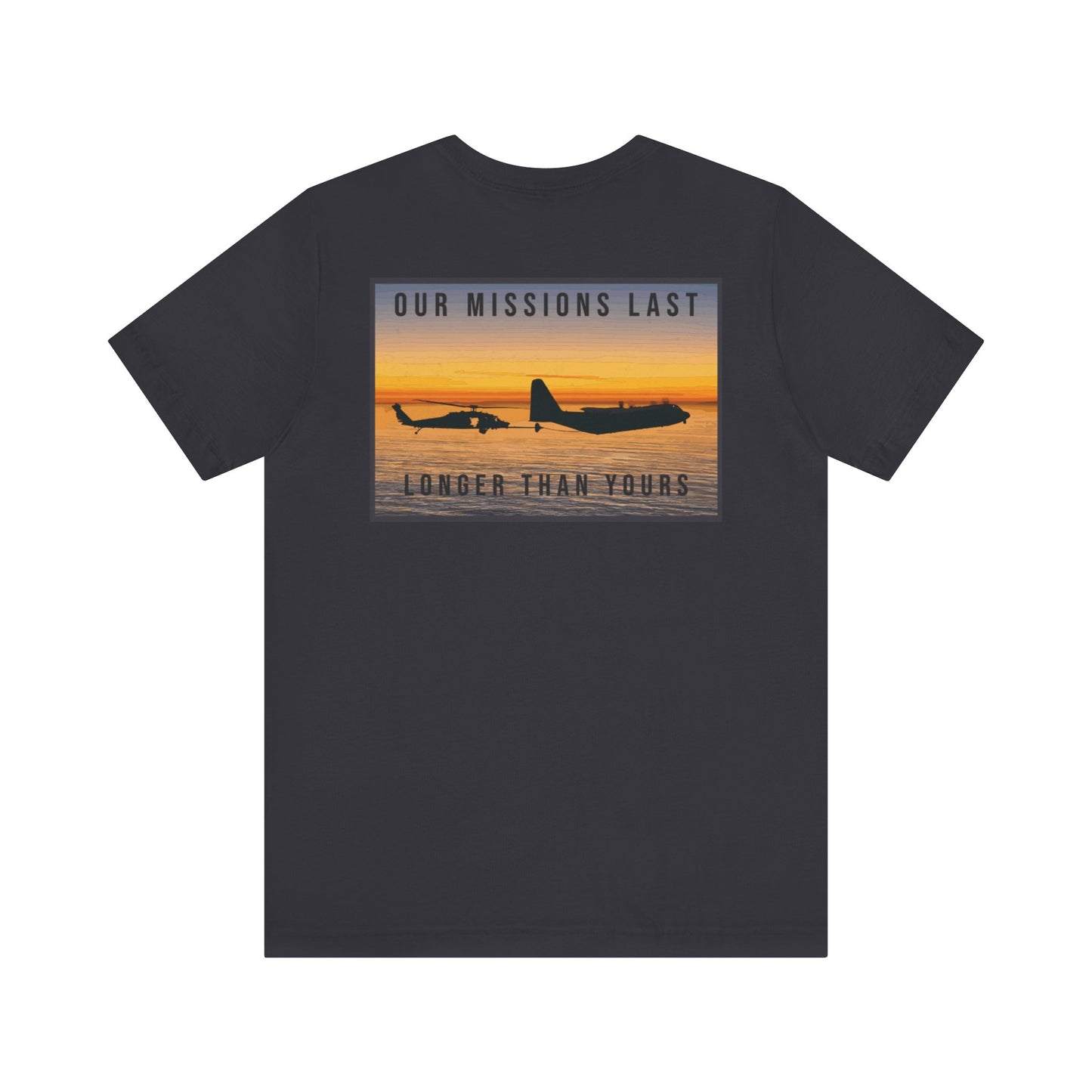 Our Mission Last Longer Than Yours (Color)