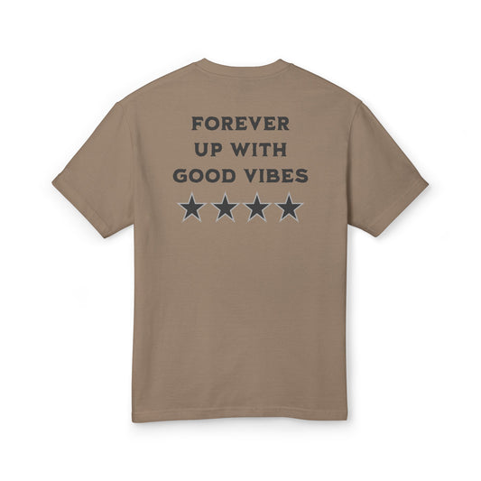 269 Forever Up Good Vibes -Relaxed Fit Heavy Cotton Shirt