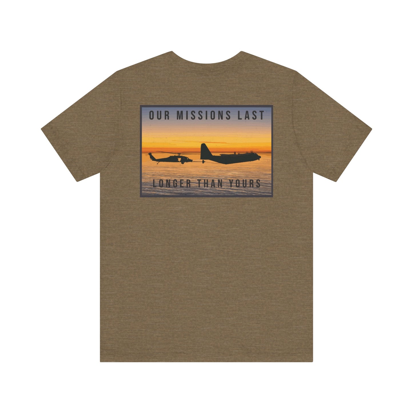 Our Mission Last Longer Than Yours (Color)