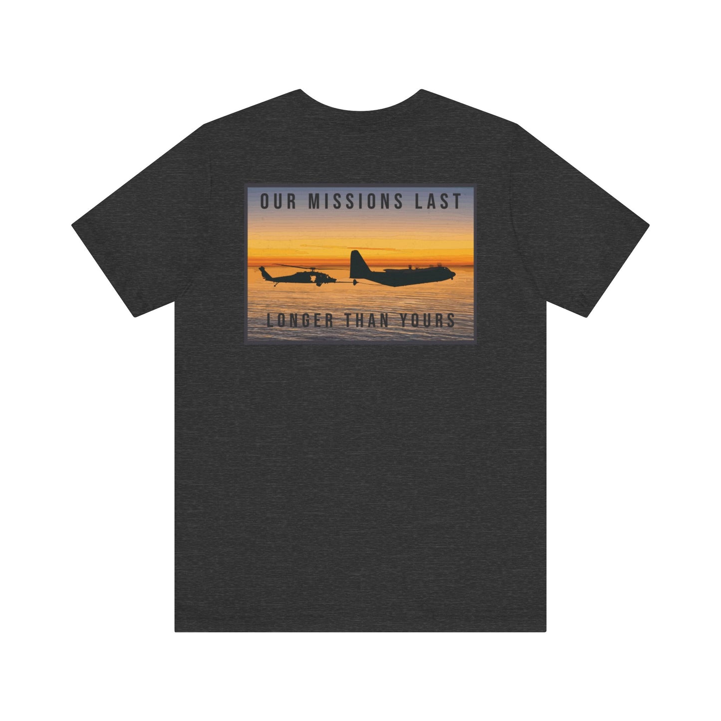 Our Mission Last Longer Than Yours (Color)